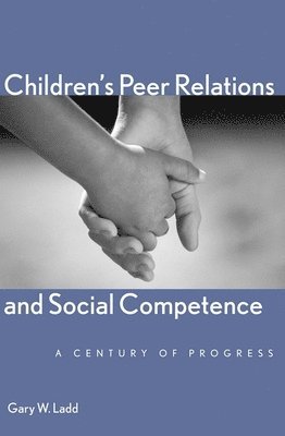 Childrens Peer Relations and Social Competence 1