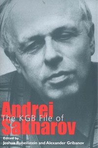 bokomslag The KGB File of Andrei Sakharov