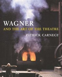 bokomslag Wagner and the Art of the Theatre