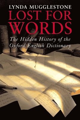 Lynda Mugglestone - Lost for Words, Inbunden