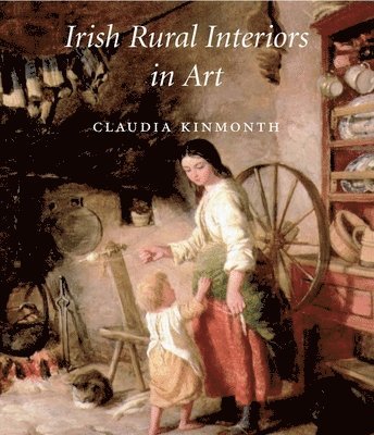 bokomslag Irish Rural Interiors in Art