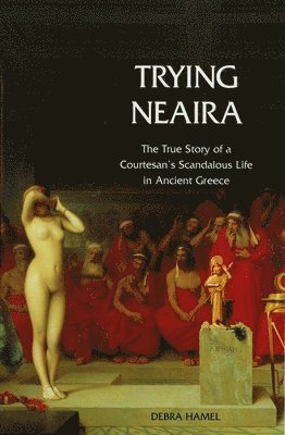 Debra Hamel - Trying Neaira, Häftad