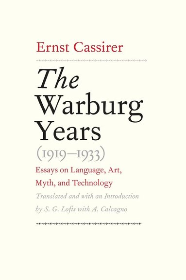 Ernst Cassirer - Warburg Years (1919-1933), Inbunden