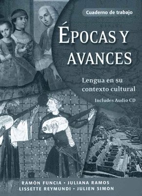 bokomslag Epocas Y Avances [Workbook]: Lengua En Su Contexto Cultural, Cuaderno de Trabajo