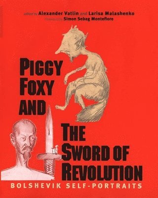 bokomslag Piggy Foxy and the Sword of Revolution