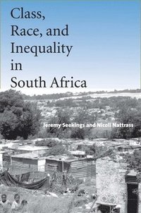 bokomslag Class, Race, and Inequality in South Africa