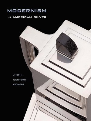 Modernism in American Silver 1