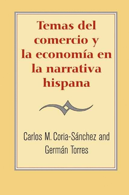 Temas del comercio y la economa en la narrativa hispana 1