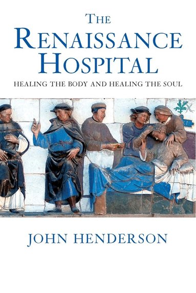 John Henderson - Renaissance Hospital, Inbunden