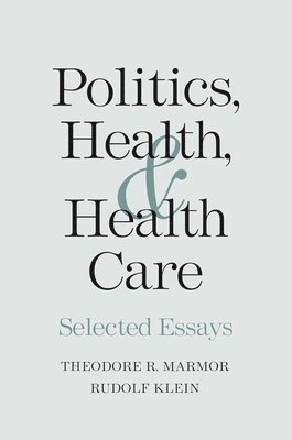 Politics, Health, and Health Care 1