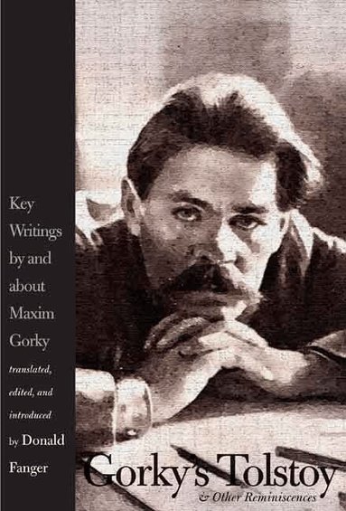 Maxim Gorky, Donald Fanger - Gorky's Tolstoy and Other Reminiscences, Inbunden