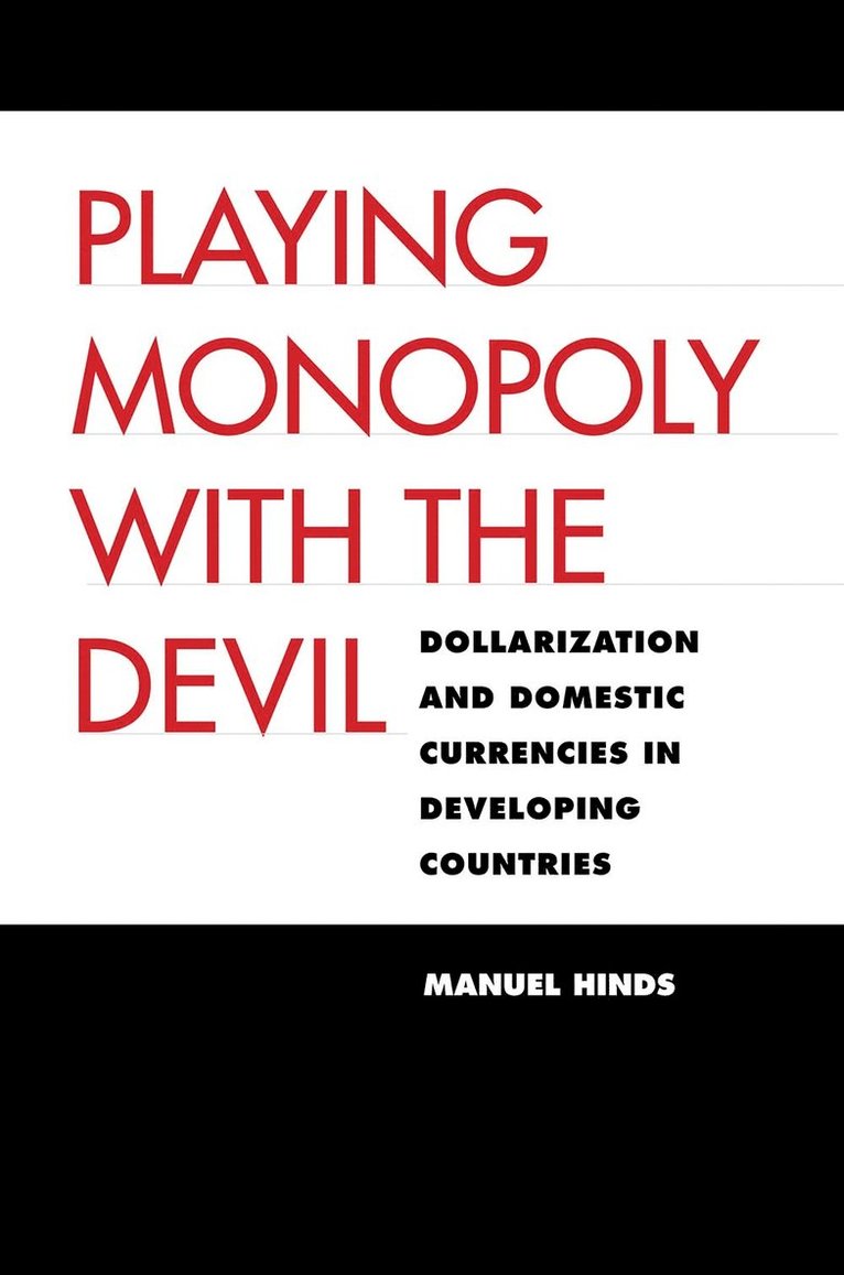 Manuel Hinds - Playing Monopoly with the Devil, Inbunden