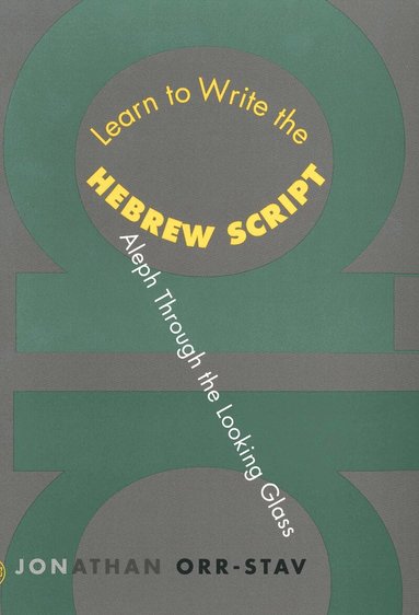 Jonathan Orr-Stav - Learn to Write the Hebrew Script, Häftad