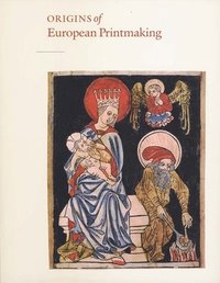bokomslag Origins of European Printmaking