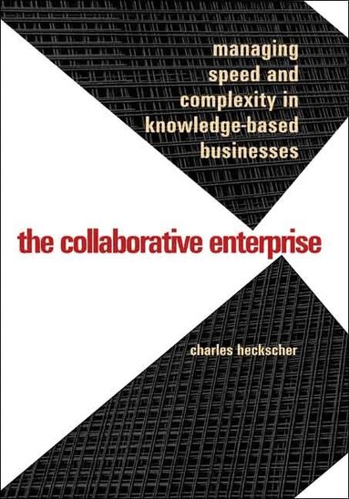 Charles Heckscher - Collaborative Enterprise, Inbunden