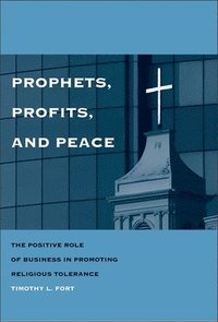bokomslag Prophets, Profits, and Peace