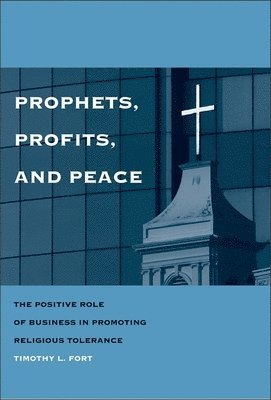 Prophets, Profits, and Peace 1