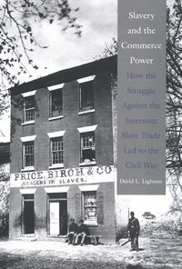 bokomslag Slavery and the Commerce Power