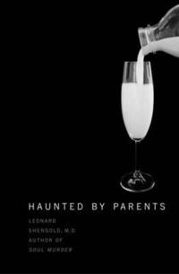 bokomslag Haunted by Parents