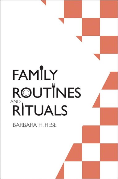 bokomslag Family Routines and Rituals