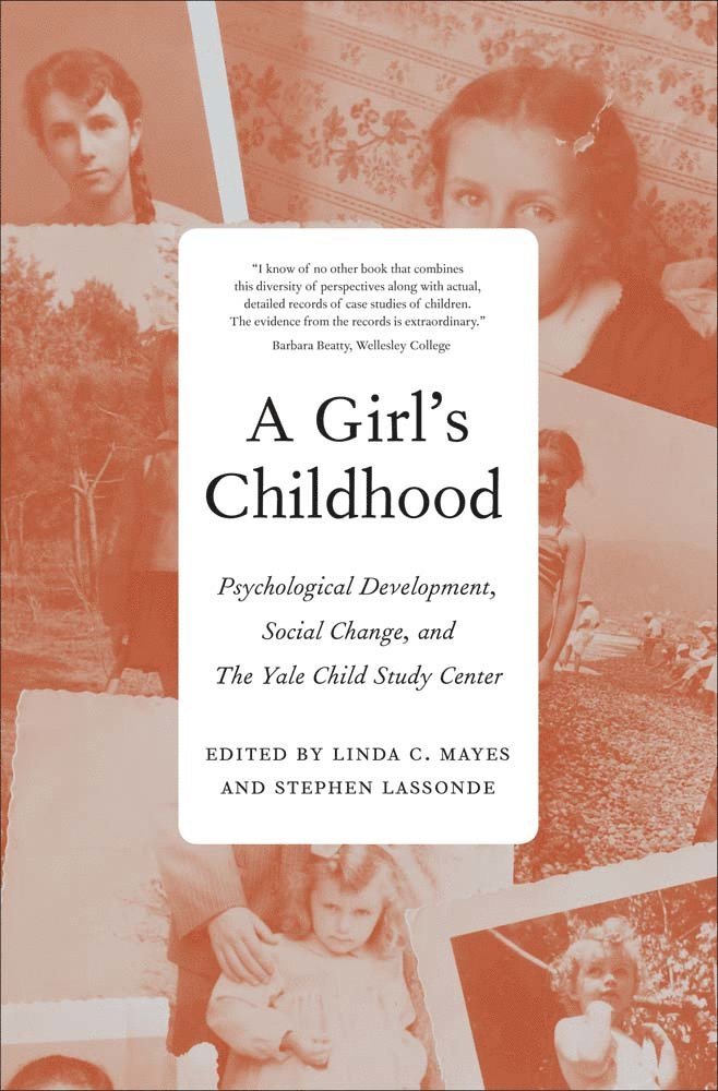 Linda C. Mayes, Stephen Lassonde - Girl's Childhood, Inbunden