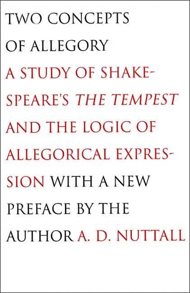 A. D. Nuttall - Two Concepts of Allegory, Häftad