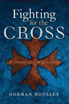bokomslag Fighting for the Cross