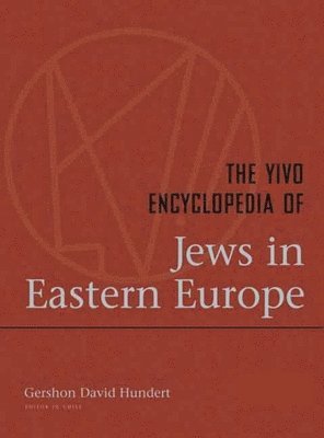 The YIVO Encyclopedia of Jews in Eastern Europe 1