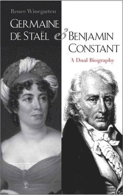 bokomslag Germaine de Staël and Benjamin Constant
