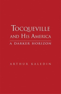 Tocqueville and His America 1