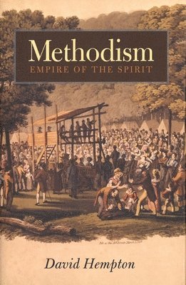 David Hempton - Methodism, Häftad