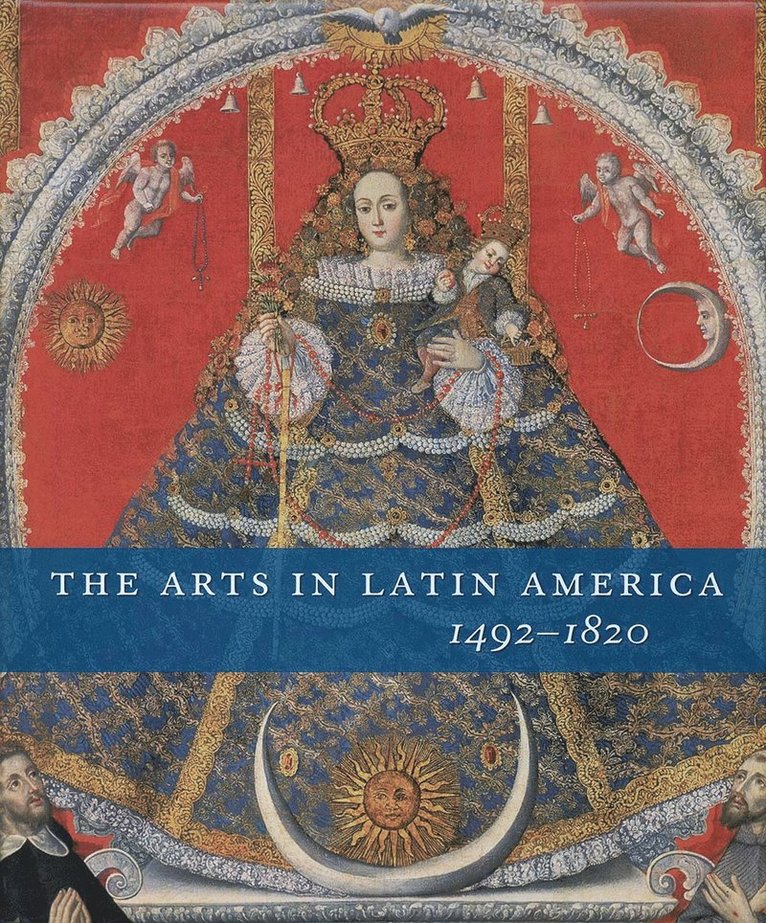 Arts in Latin America, 1492-1820