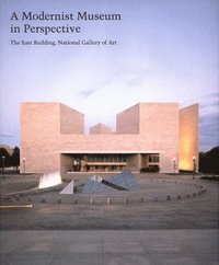 bokomslag A Modernist Museum in Perspective