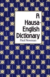 bokomslag A Hausa-English Dictionary
