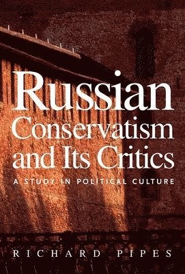 Russian Conservatism and Its Critics 1
