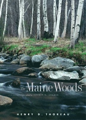 Henry David Thoreau, Jeffrey S. Cramer - The Maine Woods, Inbunden