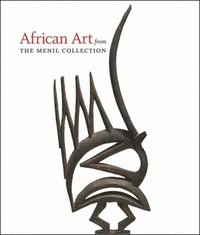bokomslag African Art from The Menil Collection