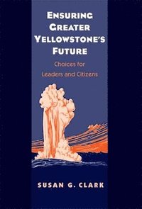 bokomslag Ensuring Greater Yellowstone's Future