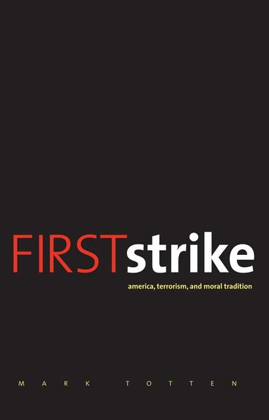 Mark Totten - First Strike, Inbunden