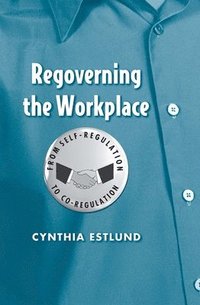 bokomslag Regoverning the Workplace