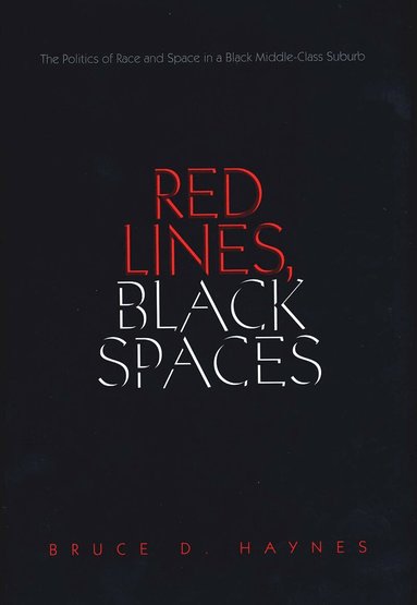 Bruce D. Haynes - Red Lines, Black Spaces, Häftad
