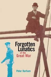 bokomslag Forgotten Lunatics of the Great War