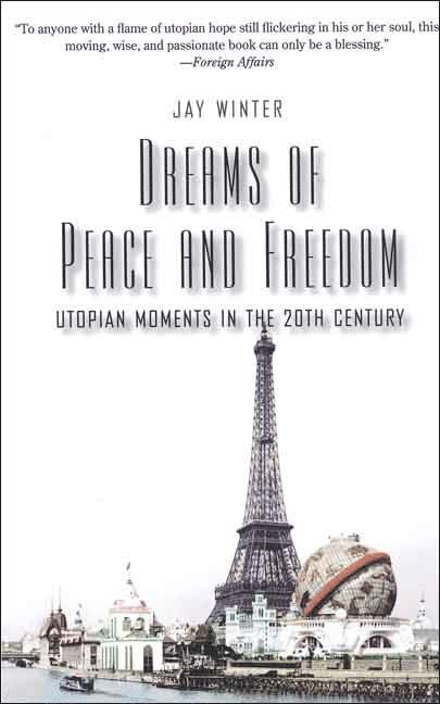 Jay Winter - Dreams of Peace and Freedom, Häftad
