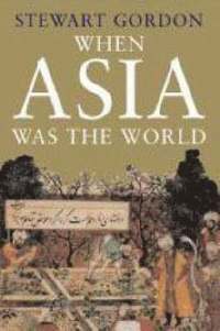 bokomslag When Asia Was the World
