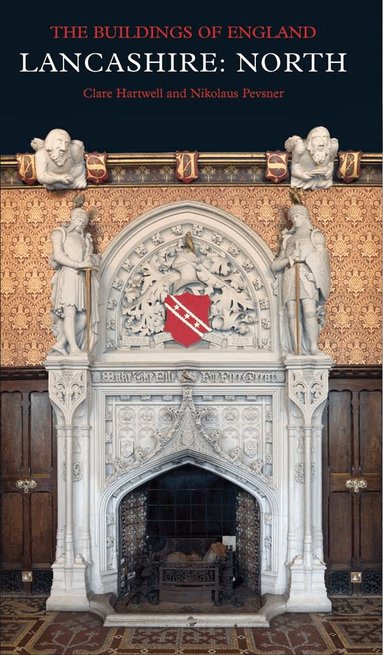 Clare Hartwell, Nikolaus Pevsner - Lancashire: North, Inbunden