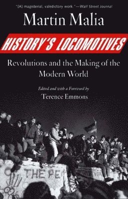 Martin Malia, Terence Emmons - History's Locomotives, Häftad