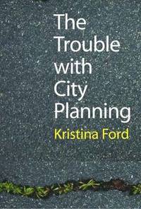bokomslag The Trouble with City Planning