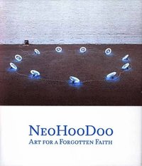 bokomslag Neohoodoo: Art for a Forgotten Faith