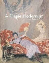 bokomslag A Fragile Modernism