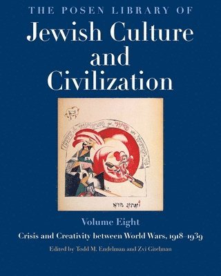 The Posen Library of Jewish Culture and Civilization, Volume 8 1